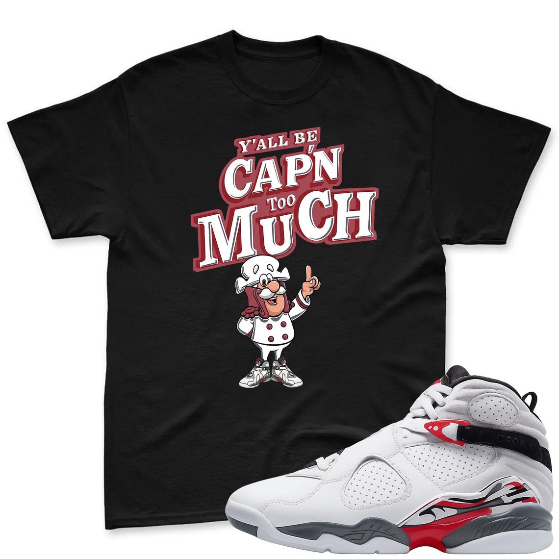 CAP'N MUCH! T-Shirt To Match Air Jordan 8 Bugs Bunny Sneaker - AJ8 Bugs Sneaker Match Shirt