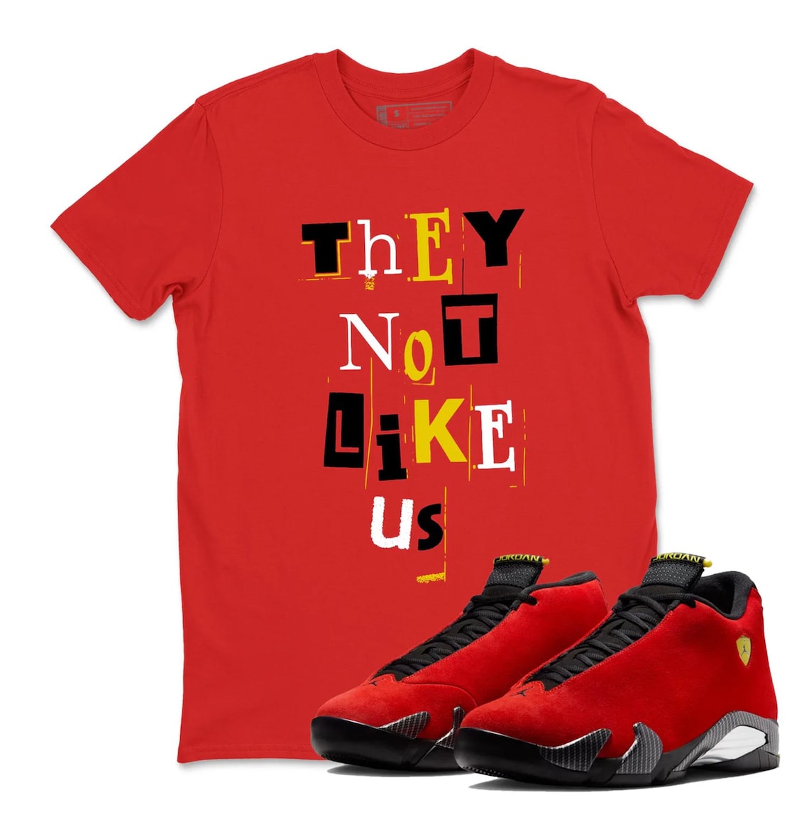 They Not Like US Jordan 14 Challenge Red Sneaker Matching Tee Shirt - Retro 14s Tee for Sneakerheads
