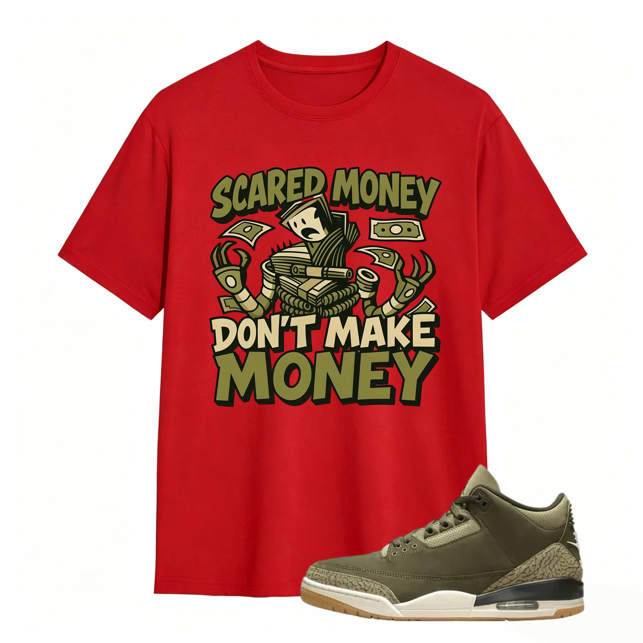 Scared Money Shirt To Match Jordan 3 Family Affair Medium Olive Sneaker