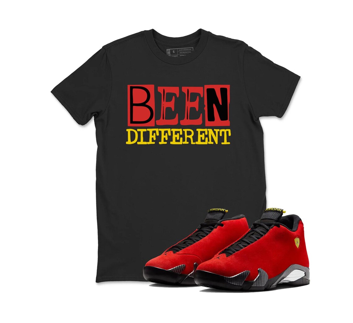 BEEN DIFFERNT T-Shirt Matching Jordan 14 Ferrari - Jordan 14 Challenge Red Sneaker Matching Tee Shirt