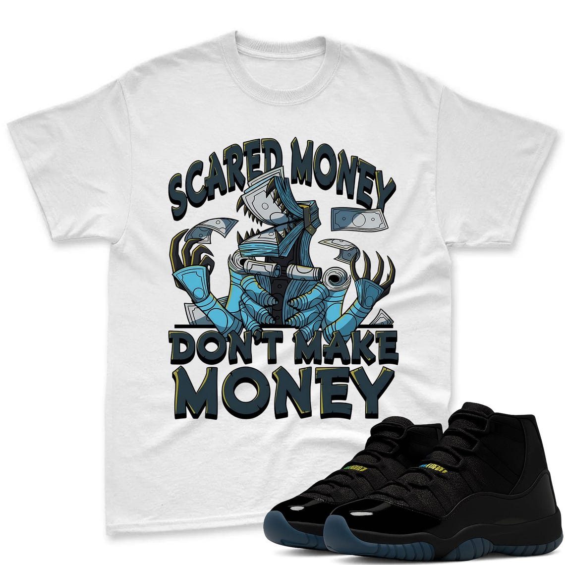 Scared Money Shirt To Match Jordan 11 Gamma Sneaker - AJ 11 Gamma Sneaker Match Shirt