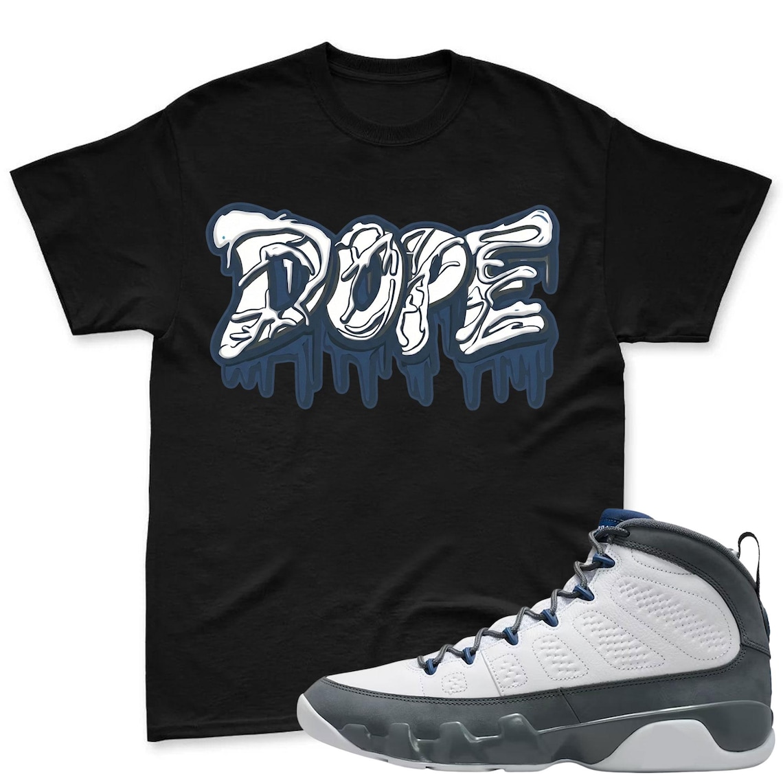 DOPE! Shirt To Match Jordan 9 Flint Grey Sneaker - Jordan 9 Sneaker Match Shirt