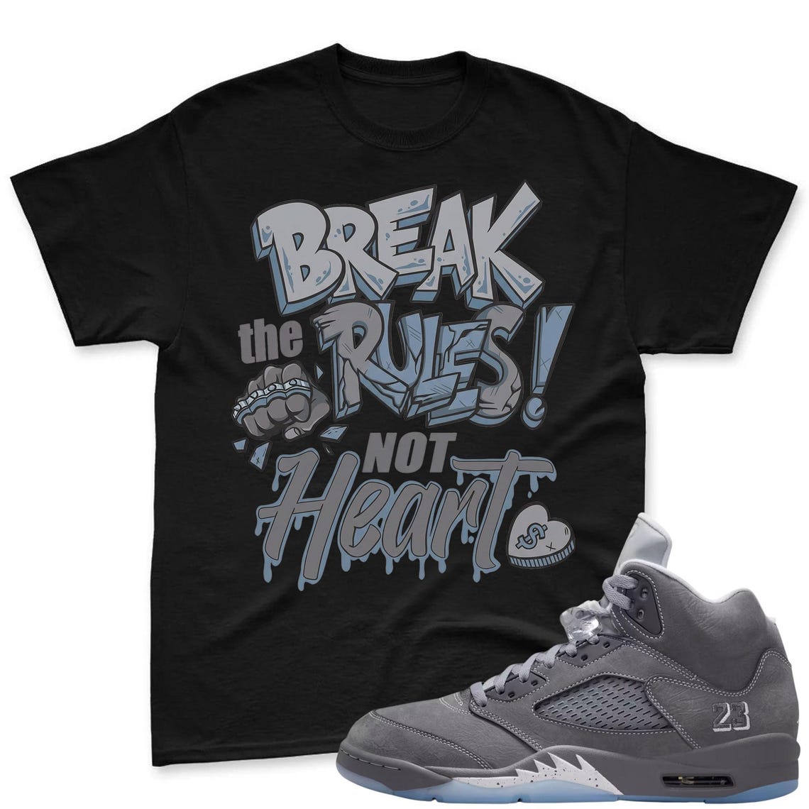 BREAK! Shirt To Match Jordan 5 Wolf Grey Sneaker - AJ 5 Wolf Grey Sneaker Match Shirt