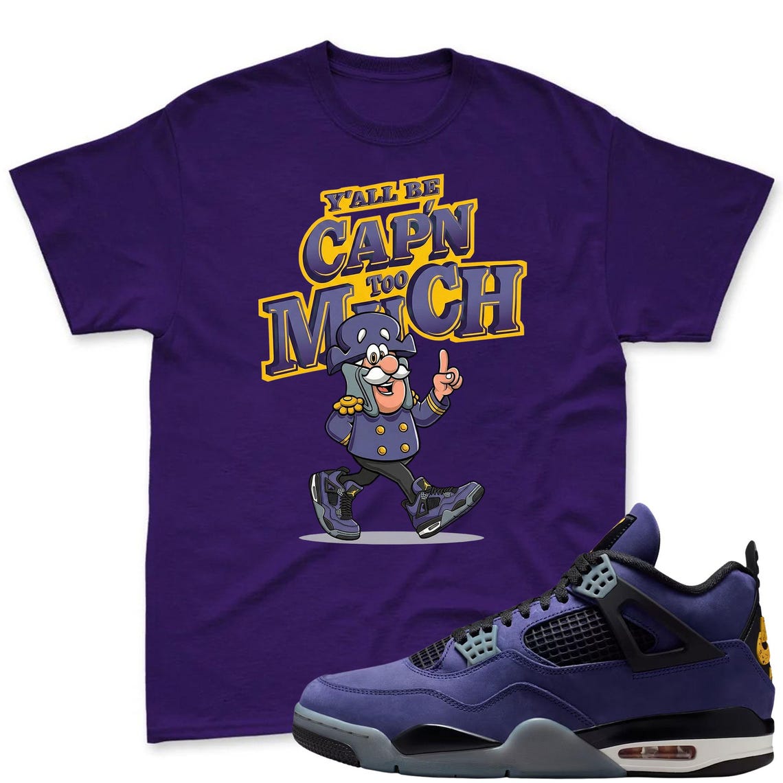 CAP'N MUCH! Shirt To Match Jordan 4 Lakers Imperial Purple Sneaker - Jordan 4 Lakers Match Tee