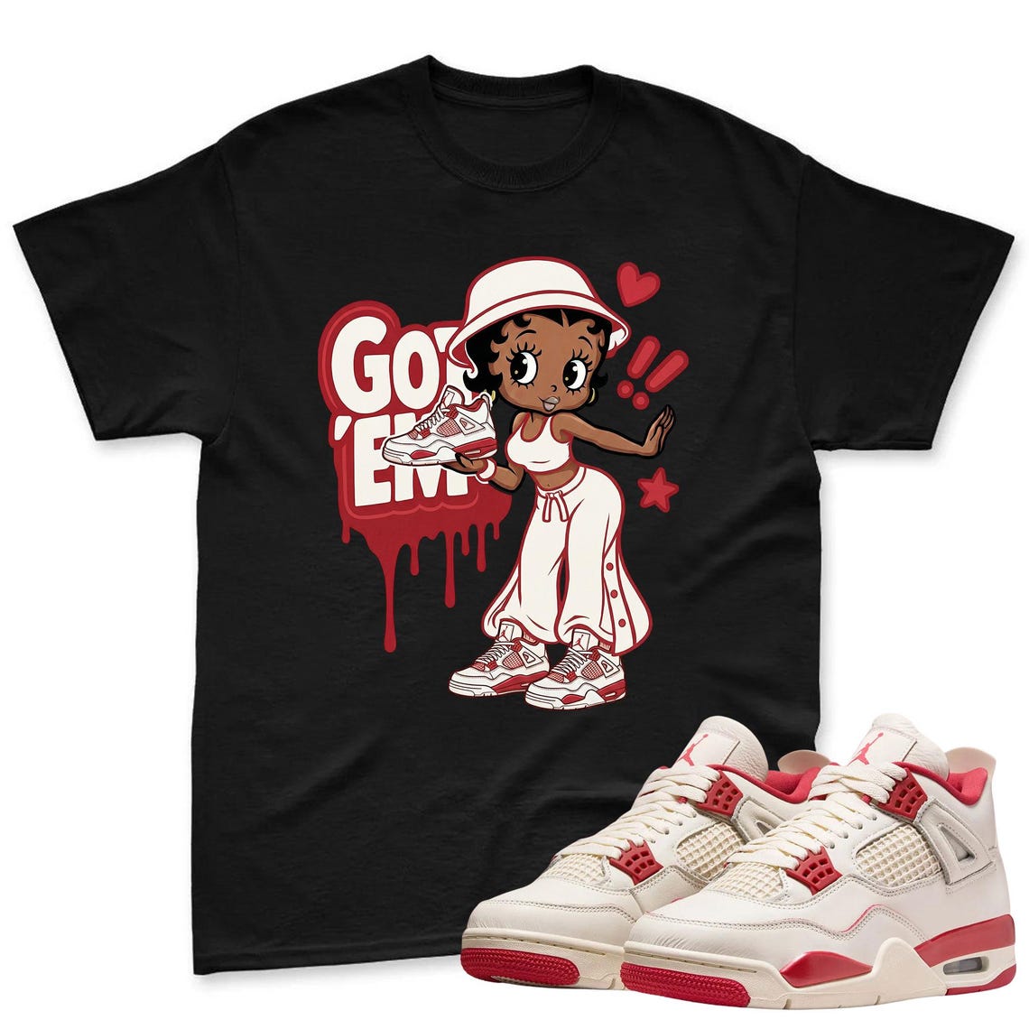 GOT'EM! Shirt To Match Jordan 4 Sneaker - Jordan 4 Sneaker Matching Shirt