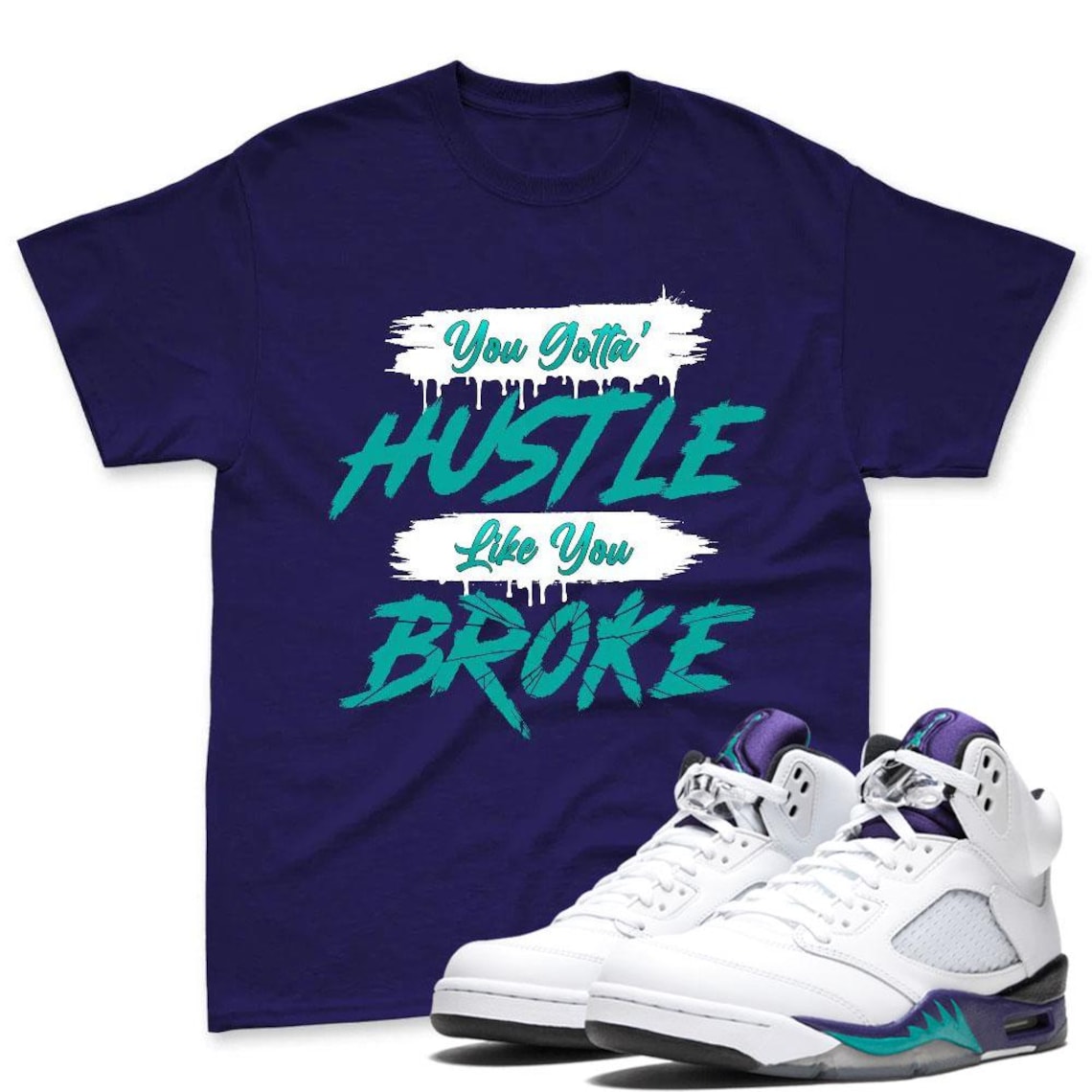 AJ 5 Grape Black White T Shirt Match Hustle Broke Sneaker - Purple White Color Sneaker Match TShirt