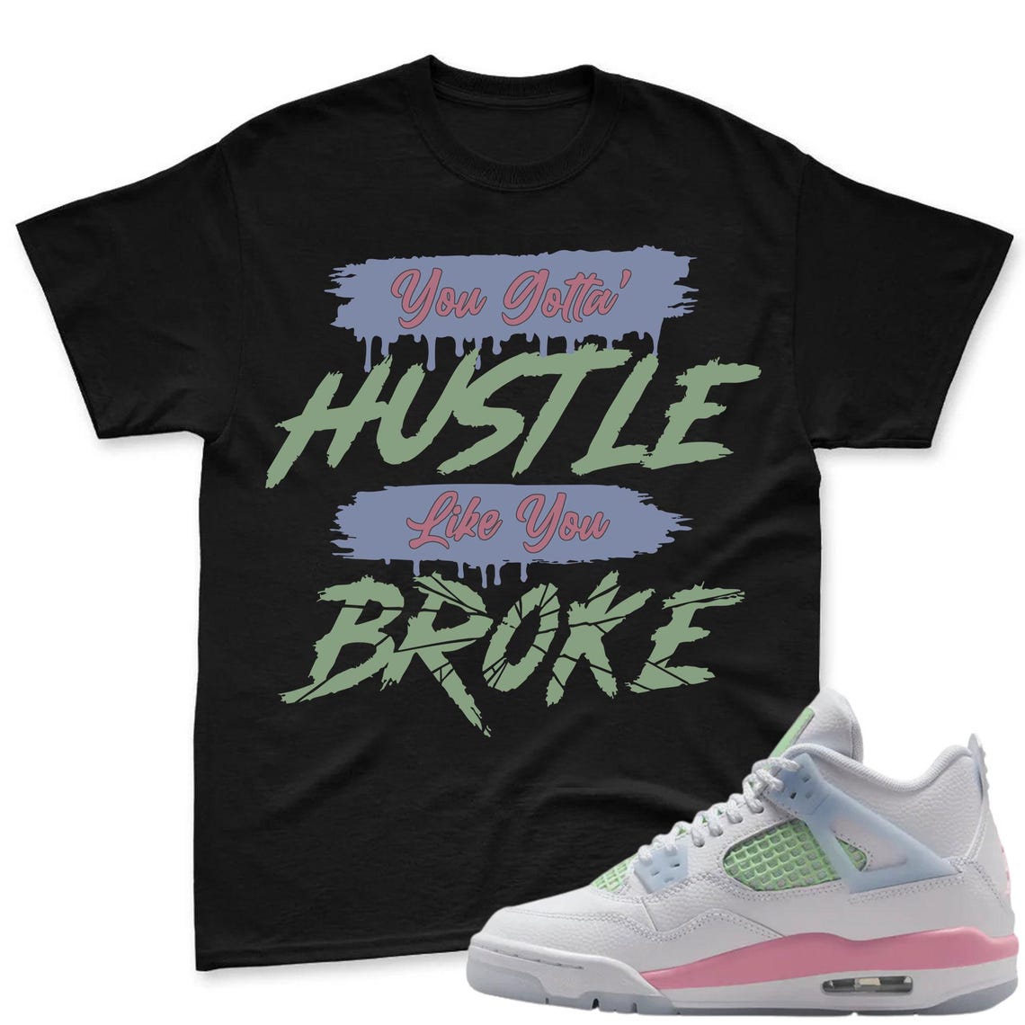 BROKE! Shirt To Match Jordan 4 GS - 4 Retro GS Medium Soft Pink Blue Green Matching Shirt