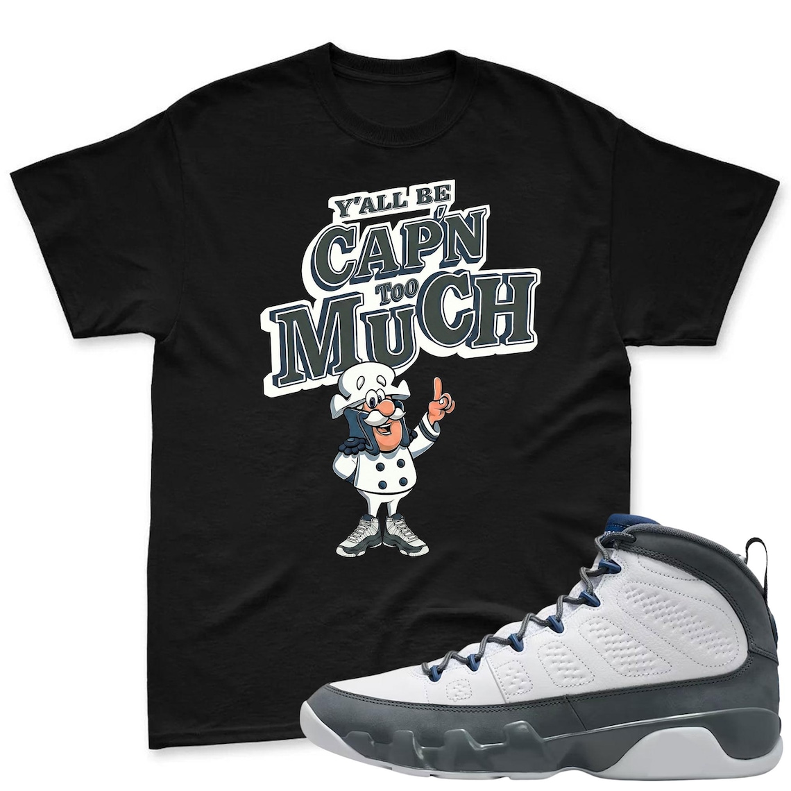 CAP'N MUCH! Shirt To Match Jordan 9 Flint Grey Sneaker - Jordan 9 Sneaker Match Shirt