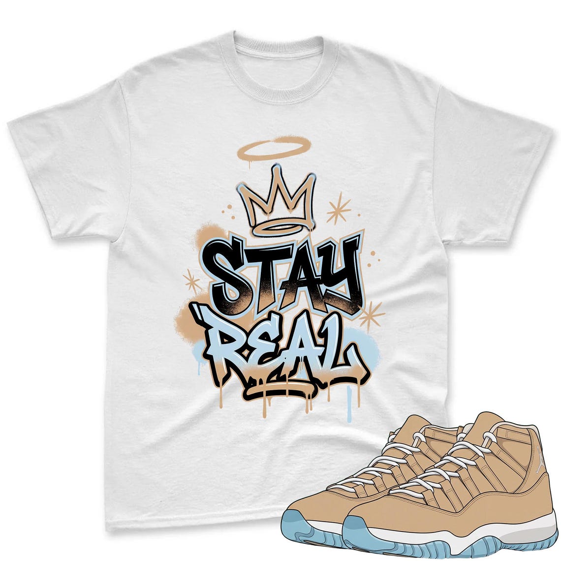 Stay Real Shirt To Match Jordan 11 H Town Sneaker - AJ H Town Sneaker Match Shirt