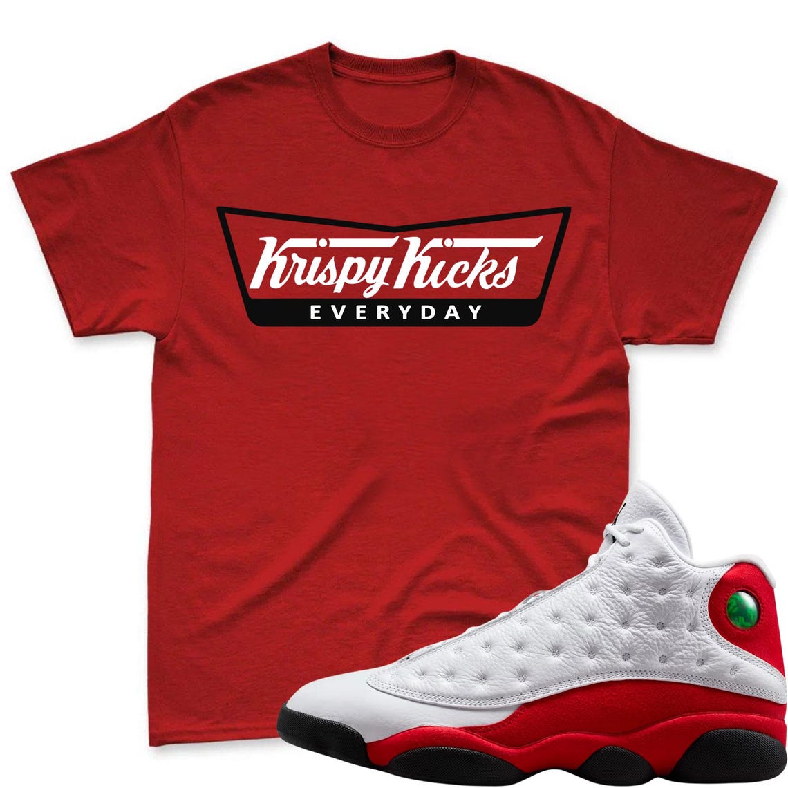 KRISPY KICKS! Shirt To Match Air Jordan 13 Chicago - Jordan 13 Retro White and University Red Match Shirt