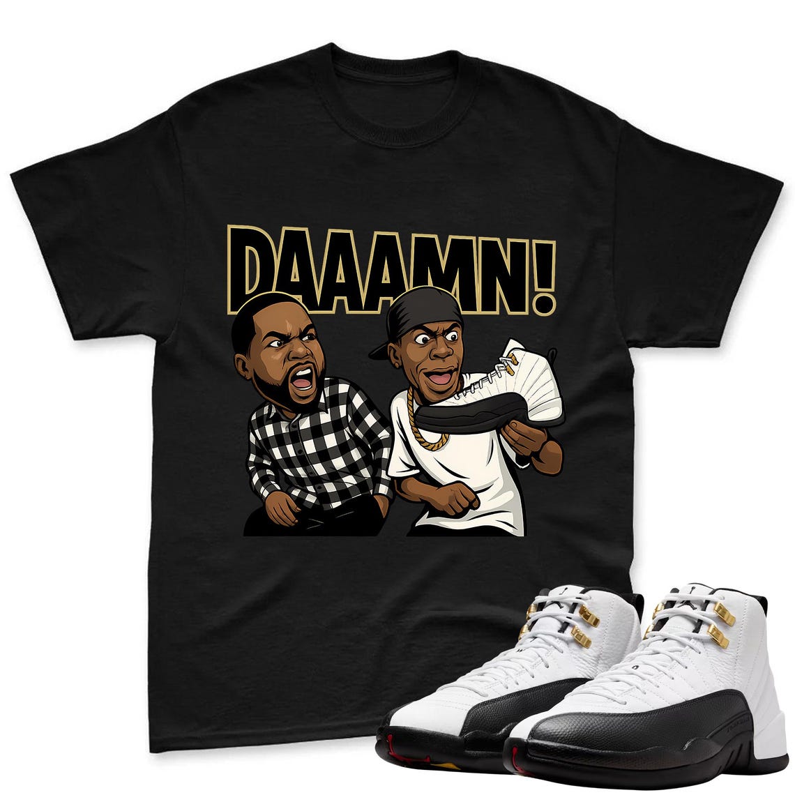 DAAAMN! Shirt To Match Air Jordan 12 Taxi Sneaker - AJ 12 Taxi Sneaker Match Shirt