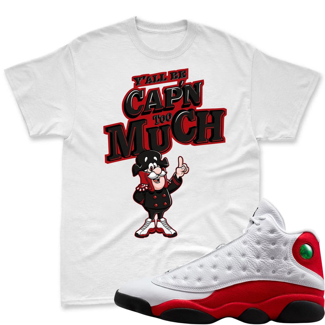 CAP'N MUCH! Shirt To Match Air Jordan 13 Chicago Jordan 13 Retro White and University Red Match Shirt