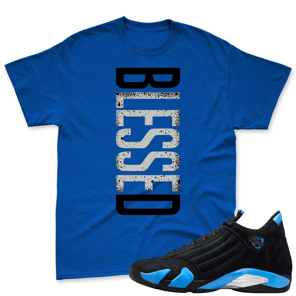 BLESSED! Shirt To Match Air Jordan 14 Black and University Blue - Jordan 14s Retro Blue Black Match Shirt