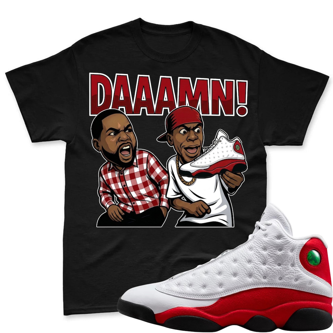 DAAAMN! Shirt To Match Air Jordan 13 Chicago - Jordan 13 Retro White and University Red Match Shirt