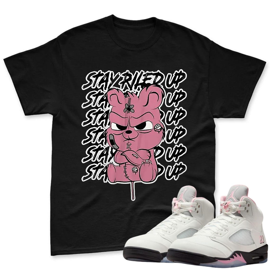 Stay Riled Up Shirt To Match Jordan 5 Soft Pink Sneaker - Soft Pink Sneaker Match Shirt