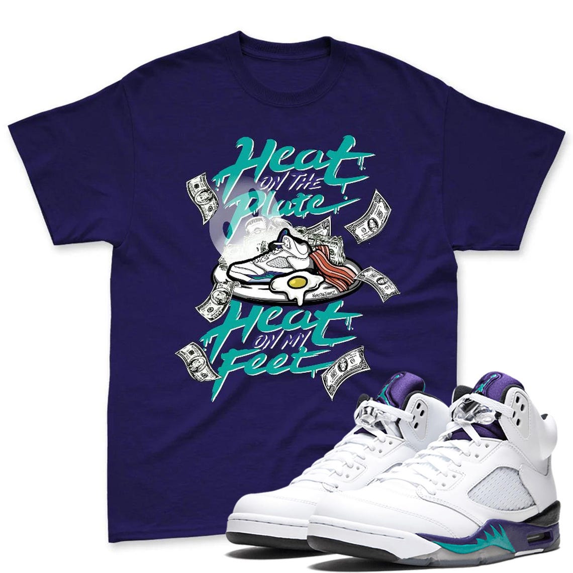Heat On My Feet Shirt To Match AJ 5 Grape Black White Sneaker - Jordan 5 Grape Sneaker Mactching Tshirt