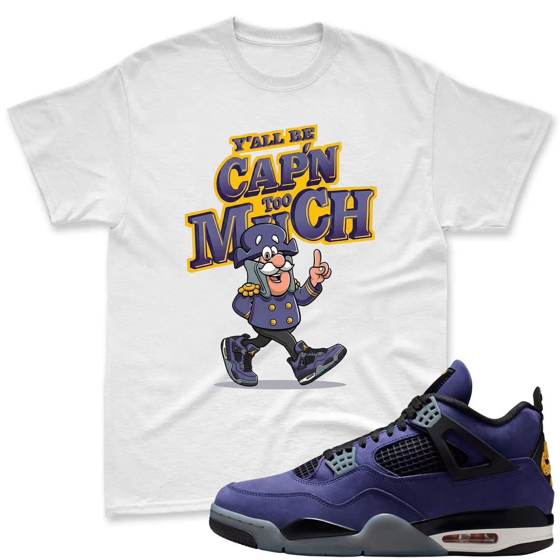 CAP'N MUCH! Shirt To Match Jordan 4 Lakers Imperial Purple Sneaker - Jordan 4 Lakers Match Tee