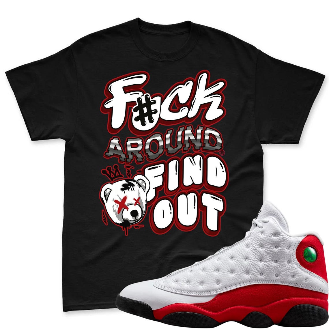 F#CK! Shirt To Match Air Jordan 13 Chicago - Jordan 13 Retro White and University Red Match Shirt