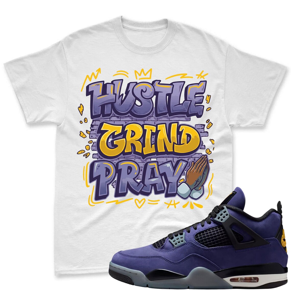 HUSTLE PRAY! Shirt To Match Jordan 4 Lakers Imperial Purple Sneaker - Jordan 4 Lakers Match Tee