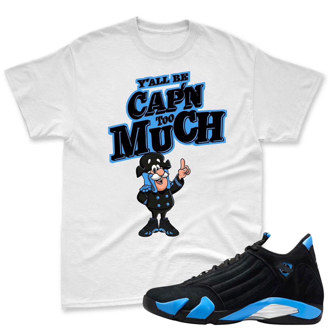 CAP'N MUCH! Shirt To Match Jordan 14 Black and University Blue - Jordan 14s Retro Blue Black Match Shirt