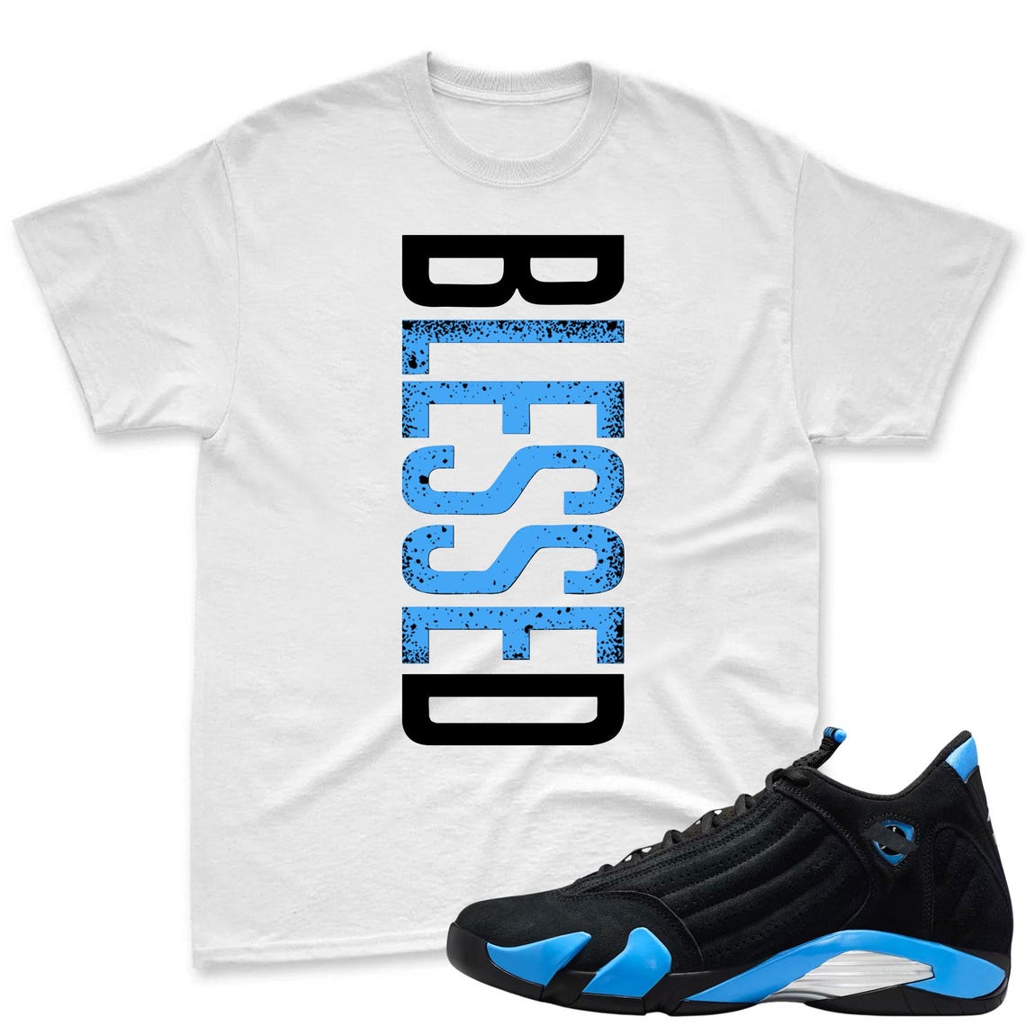 BLESSED! Shirt To Match Air Jordan 14 Black and University Blue - Jordan 14s Retro Blue Black Match Shirt