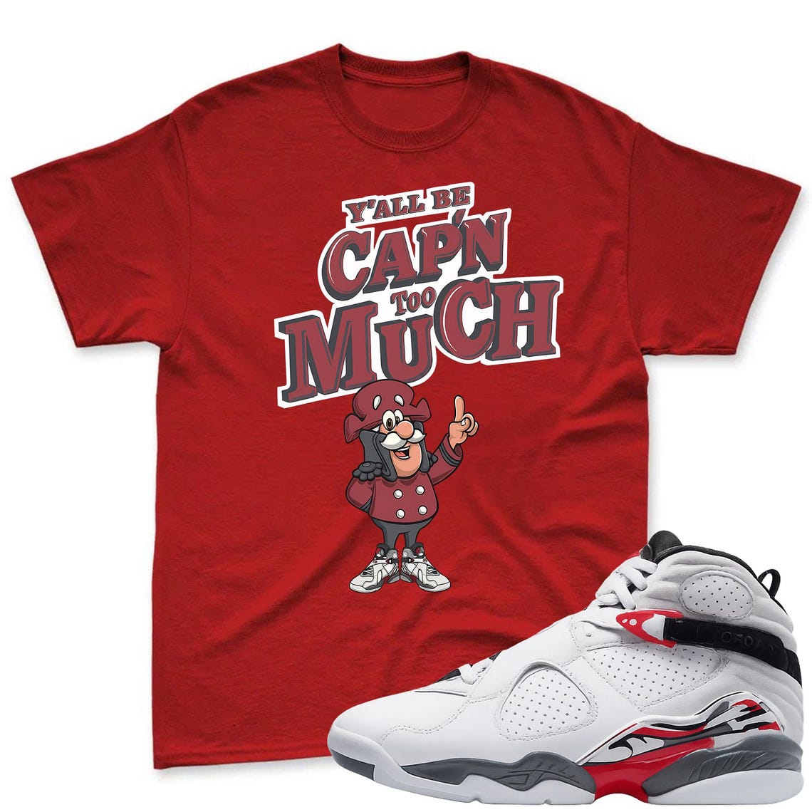 CAP'N MUCH! T-Shirt To Match Air Jordan 8 Bugs Bunny Sneaker - AJ8 Bugs Sneaker Match Shirt