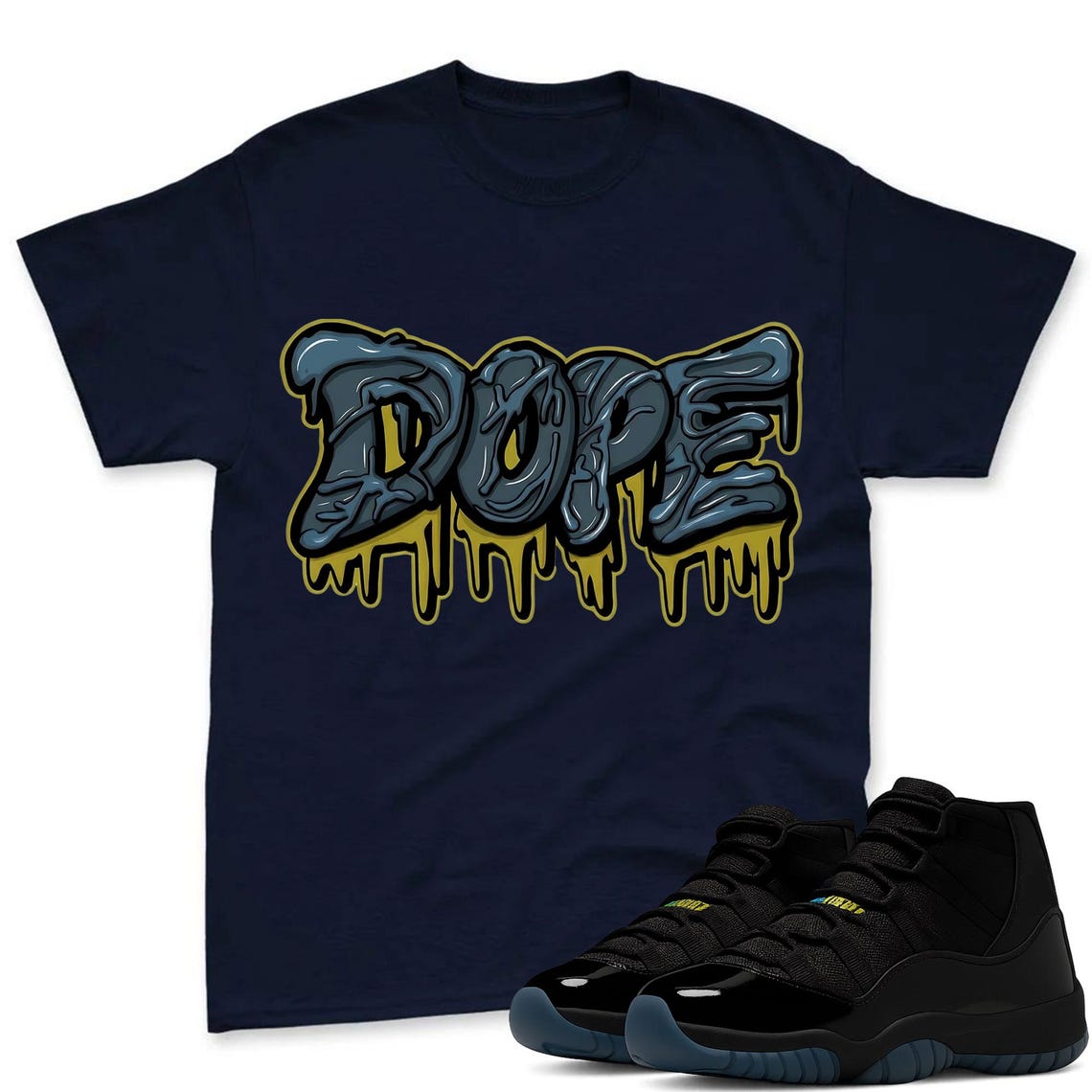DOPE! T-Shirt to Match Jordan 11 Gamma Sneaker - AJ 11 Gamma Sneaker Match Shirt