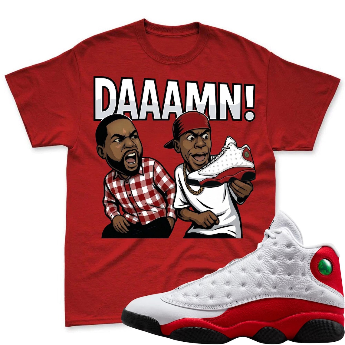 DAAAMN! Shirt To Match Air Jordan 13 Chicago - Jordan 13 Retro White and University Red Match Shirt