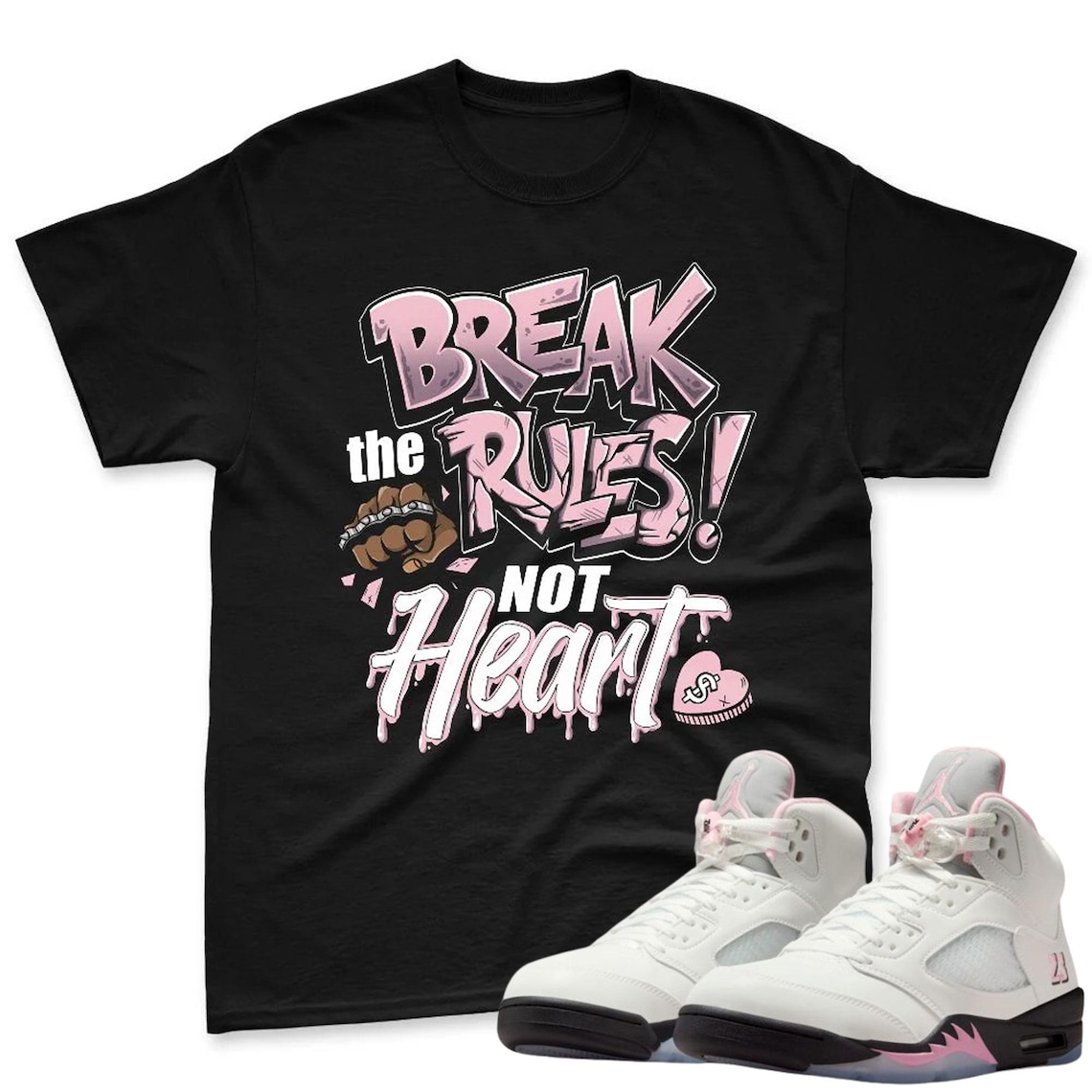 Break Rules Shirt To Match Jordan 5 Soft Pink Sneaker - Soft Pink Sneaker Match Shirt