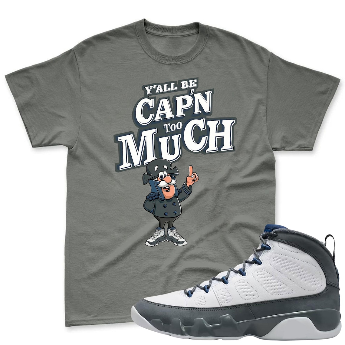 CAP'N MUCH! Shirt To Match Jordan 9 Flint Grey Sneaker - Jordan 9 Sneaker Match Shirt