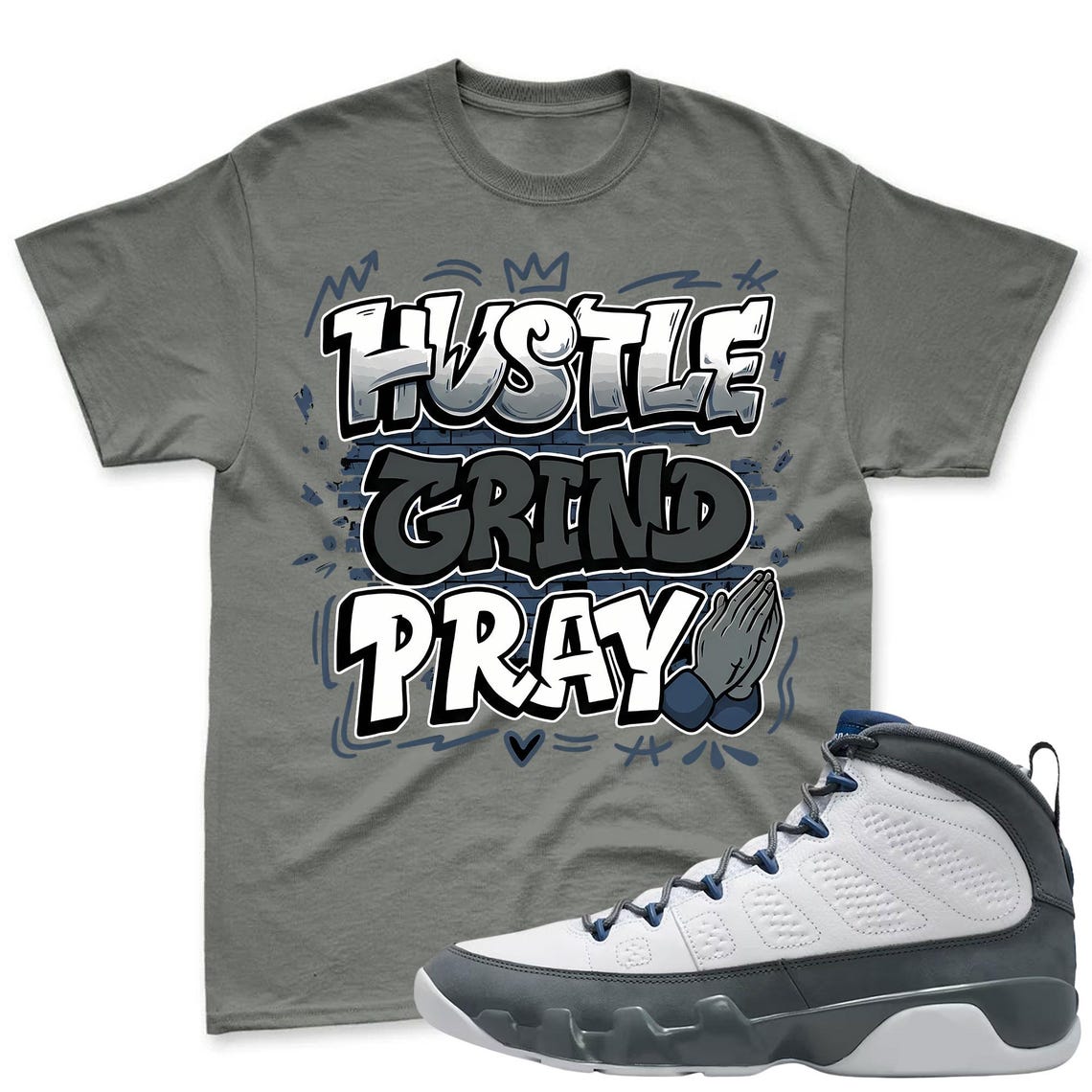 HUSTLE PRAY! Shirt To Match Jordan 9 Flint Grey Sneaker - Jordan 9 Sneaker Match Shirt