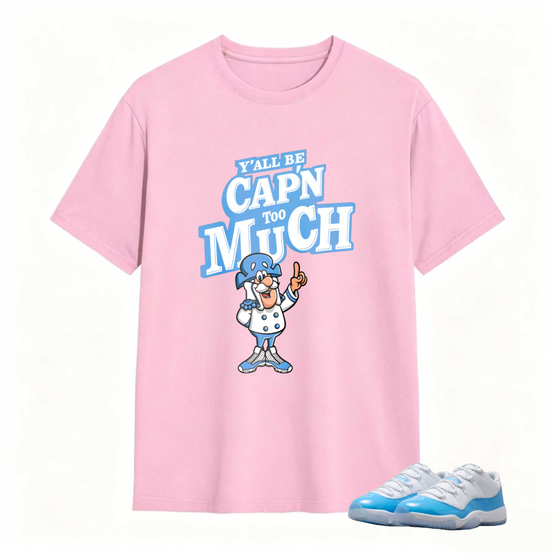Captain Much Cartoon Character With Text Yall Be Capn Too Much Shirt To Match Jordan 11 University Blue Sneaker Match Shirt