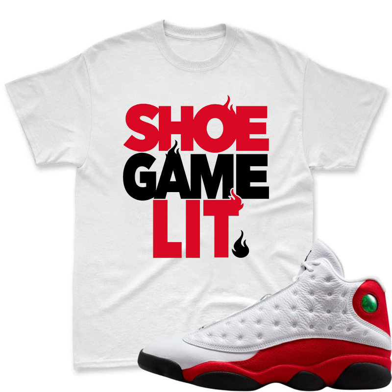 Shoe Game Lit Shirt To Match Air Jordan 13 Chicago Sneaker Match Shirt