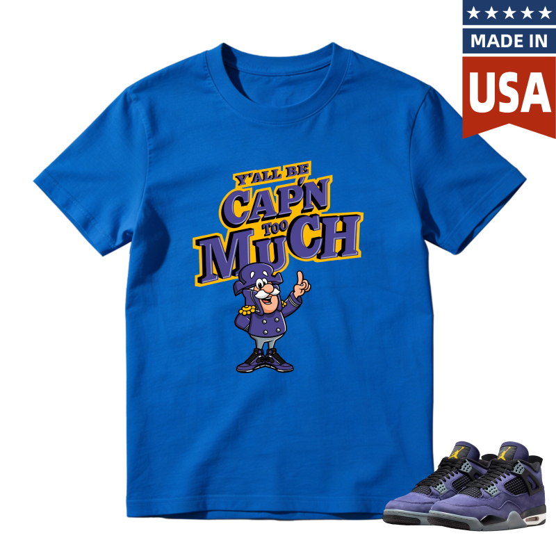 Capn Much Cartoon Character Yall Be Capn Too Much Shirt To Match Jordan 4 Lakers Imperial Purple Sneaker Match Shirt