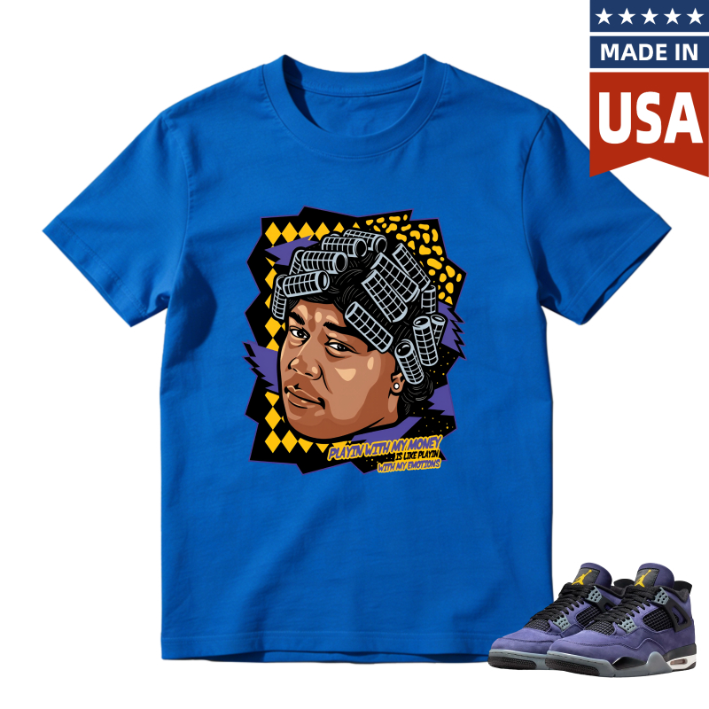 Cartoon Portrait With Hair Rollers And Text Playin With My Money Not My Emotions Shirt To Match Jordan 4 Lakers Imperial Purple Sneaker Match Shirt