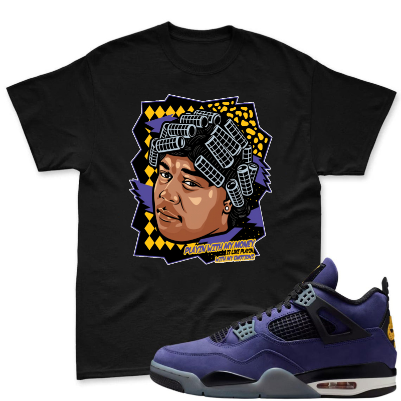 Cartoon Portrait With Hair Rollers And Text Playin With My Money Not My Emotions Shirt To Match Jordan 4 Lakers Imperial Purple Sneaker Match Shirt