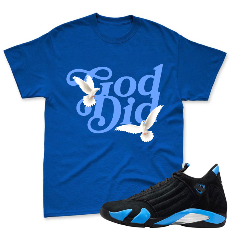 God Did With Doves Shirt To Match Jordan 14 Black And University Blue Sneaker Match Shirt