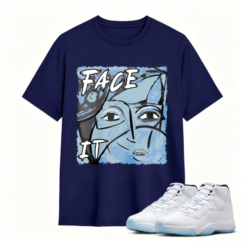 Face It Art Design Shirt To Match Air Jordan 11 White Legend Blue - Sneaker Match Shirt