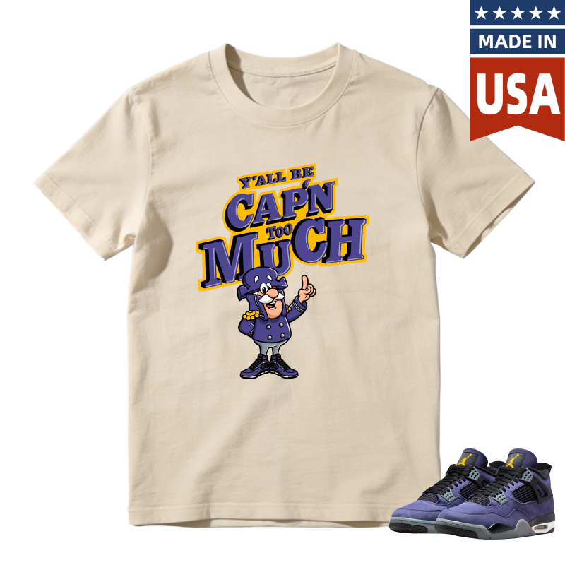 Capn Much Cartoon Character Yall Be Capn Too Much Shirt To Match Jordan 4 Lakers Imperial Purple Sneaker Match Shirt