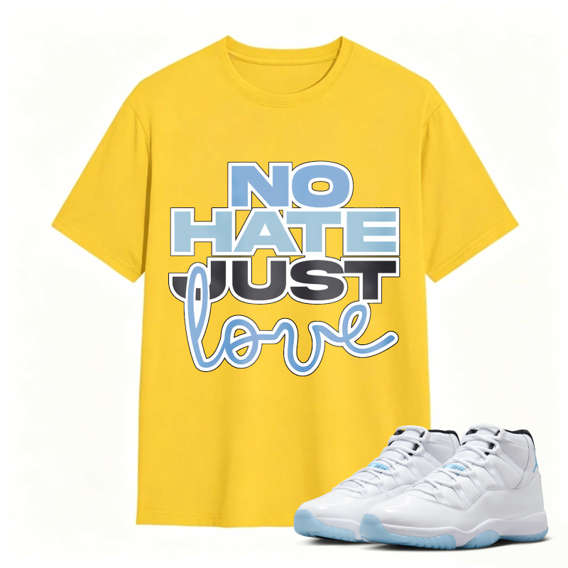 No Hate Just Love Shirt To Match Air Jordan 11 White Legend Blue Sneaker Match Shirt