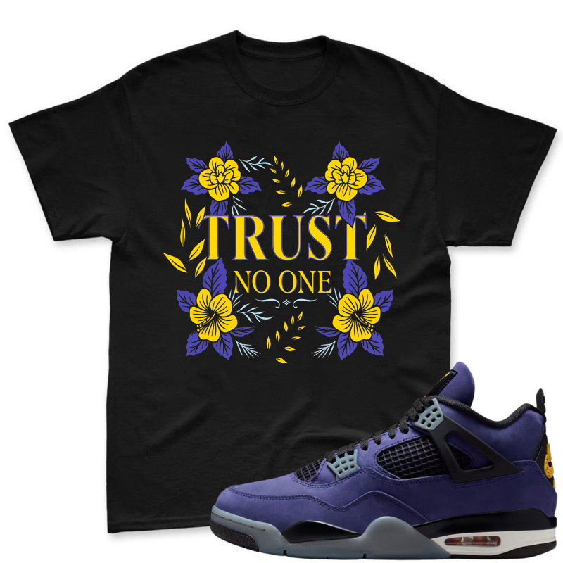 Floral Design With Trust No One Text Shirt To Match Jordan 4 Lakers Imperial Purple Sneaker Match Shirt