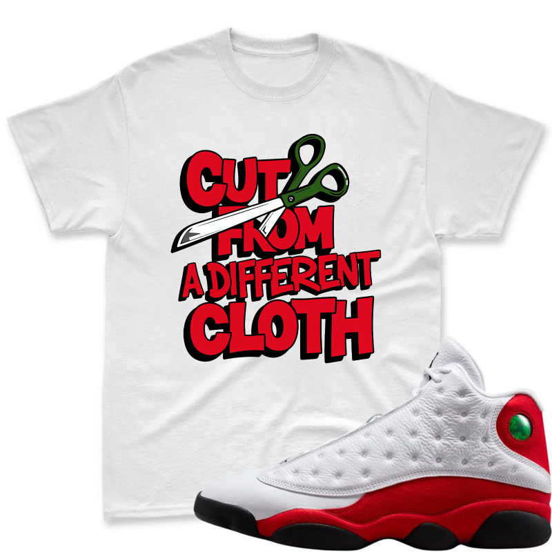 Cut From A Different Cloth Shirt To Match Air Jordan 13 Chicago - Sneaker Match Shirt