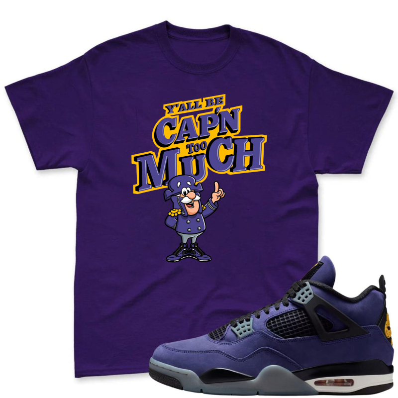 Capn Much Cartoon Character Yall Be Capn Too Much Shirt To Match Jordan 4 Lakers Imperial Purple Sneaker Match Shirt