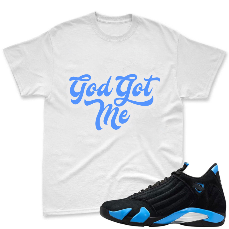 God Got Me Shirt To Match Jordan 14 Black And University Blue Sneaker Match Shirt