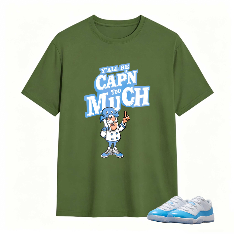 Captain Much Cartoon Character With Text Yall Be Capn Too Much Shirt To Match Jordan 11 University Blue Sneaker Match Shirt