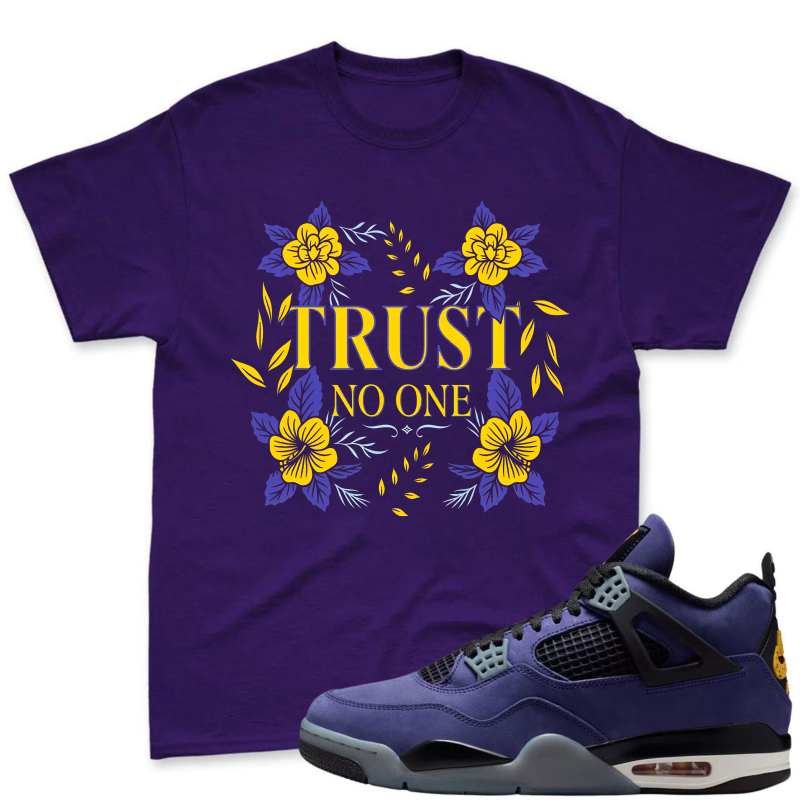 Floral Design With Trust No One Text Shirt To Match Jordan 4 Lakers Imperial Purple Sneaker Match Shirt