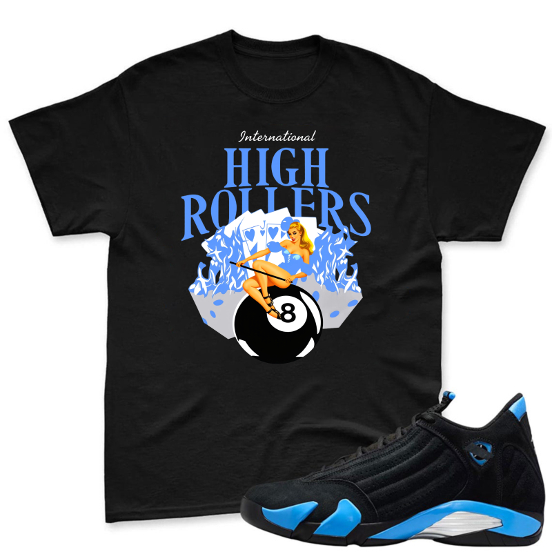 International High Rollers Woman On Eight Ball With Flames Shirt To Match Jordan 14 Black And University Blue Sneaker Match Shirt