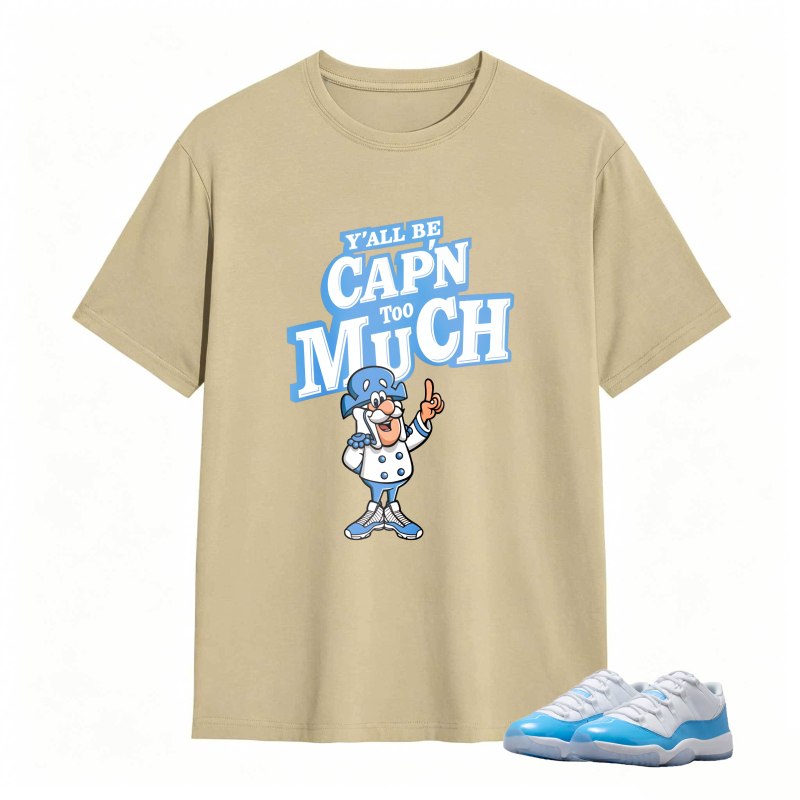 Captain Much Cartoon Character With Text Yall Be Capn Too Much Shirt To Match Jordan 11 University Blue Sneaker Match Shirt