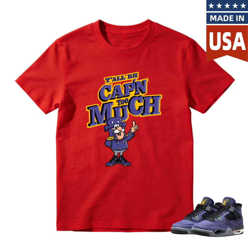 Capn Much Cartoon Character Yall Be Capn Too Much Shirt To Match Jordan 4 Lakers Imperial Purple Sneaker Match Shirt
