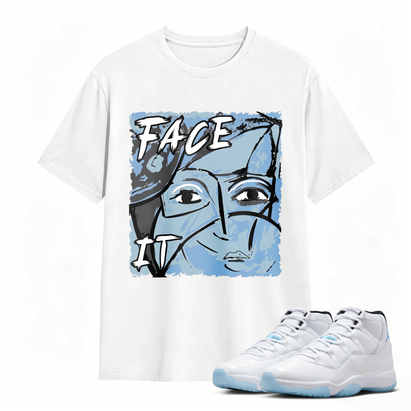 Face It Art Design Shirt To Match Air Jordan 11 White Legend Blue - Sneaker Match Shirt
